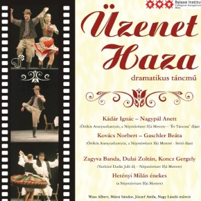 Üzenet Haza - dramatikus táncmű