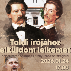 "Toldi írójához elküldöm lelkemet"
